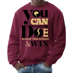Mens Graphic Sweatshirt - you can do it be Bold Take Courage Win-3