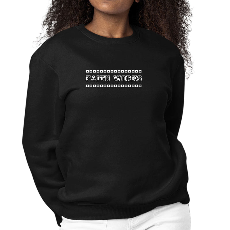 Womens Graphic Sweatshirt Faith Works-0